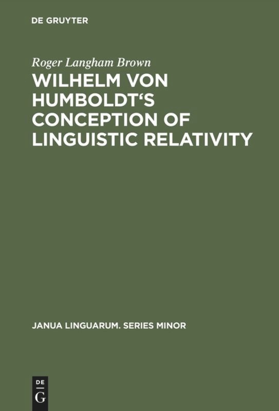 Couverture_Wilhelm Von Humboldt's Conception of Linguistic Relativity