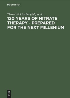 Couverture_120 Years of Nitrate Therapy - Prepared for the Next Millenium