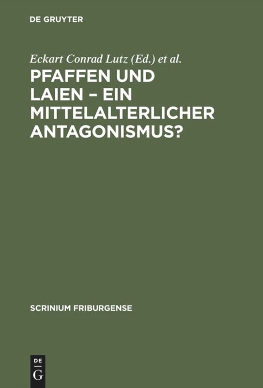 Front cover_Pfaffen und Laien – Ein mittelalterlicher Antagonismus?