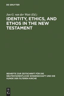 Front cover_Identity, Ethics, And Ethos In The New Testament