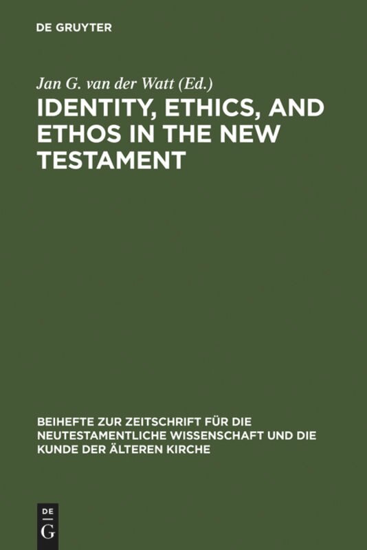 Front cover_Identity, Ethics, And Ethos In The New Testament