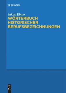 Front cover_Wörterbuch historischer Berufsbezeichnungen