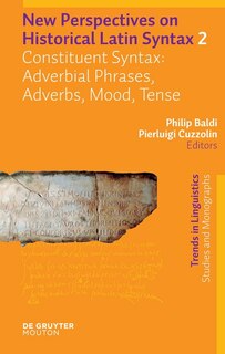 Front cover_Constituent Syntax: Adverbial Phrases, Adverbs, Mood, Tense