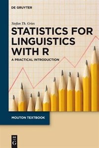 Front cover_Statistics for Linguistics with R