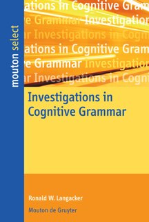 Front cover_Investigations in Cognitive Grammar
