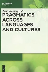 Pragmatics across Languages and Cultures