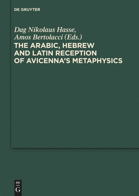 Front cover_The Arabic, Hebrew and Latin Reception of Avicenna's Metaphysics