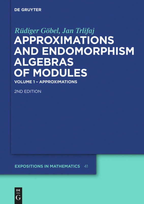 Front cover_Approximations and Endomorphism Algebras of Modules