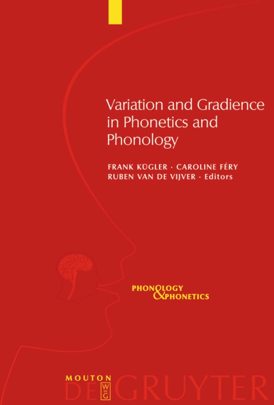 Front cover_Variation and Gradience in Phonetics and Phonology