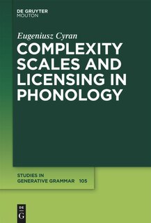 Couverture_Complexity Scales and Licensing in Phonology