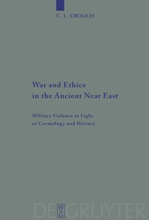 Couverture_War and Ethics in the Ancient Near East