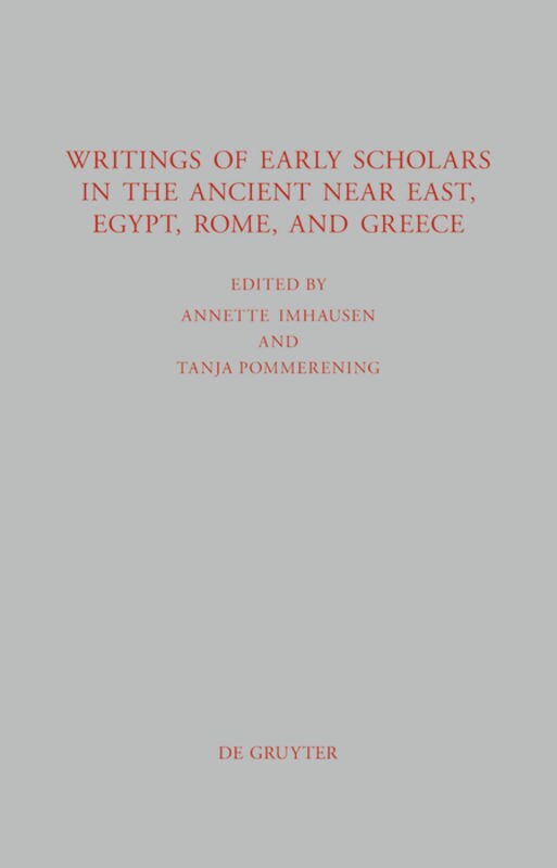Front cover_Writings of Early Scholars in the Ancient Near East, Egypt, Rome, and Greece
