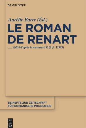 Le roman de Renart: Edité d'après le manuscrit 0 (f. fr. 12583)