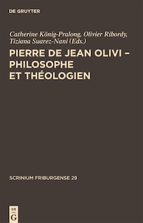 Front cover_Pierre de Jean Olivi - Philosophe et théologien