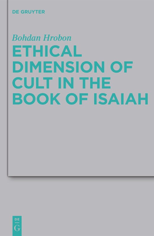 Front cover_Ethical Dimension of Cult in the Book of Isaiah