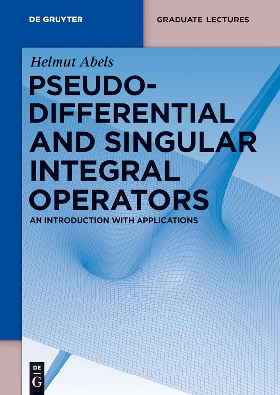 Front cover_Pseudodifferential and Singular Integral Operators