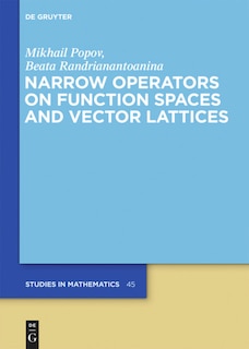 Front cover_Narrow Operators on Function Spaces and Vector Lattices