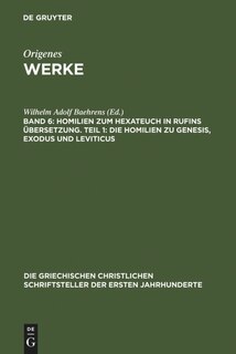 Couverture_Homilien zum Hexateuch in Rufins Übersetzung. Teil 1: Die Homilien zu Genesis, Exodus und Leviticus