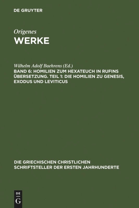 Couverture_Homilien zum Hexateuch in Rufins Übersetzung. Teil 1: Die Homilien zu Genesis, Exodus und Leviticus
