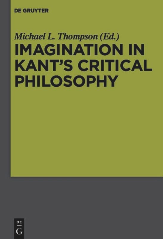 Couverture_Imagination in Kant&rsquo;s Critical Philosophy