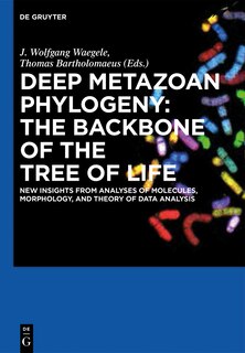 Front cover_Deep Metazoan Phylogeny: The Backbone of the Tree of Life