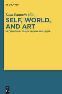 Self, World, and Art by Dina Emundts