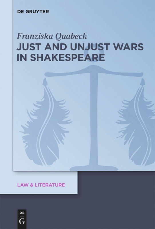 Front cover_Just and Unjust Wars in Shakespeare