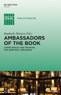 Ambassadors of the Book: Competences and Training for Heritage Librarians