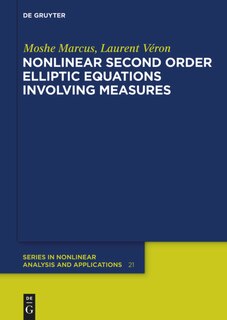 Front cover_Nonlinear Second Order Elliptic Equations Involving Measures