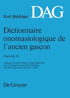 Couverture_Dictionnaire onomasiologique de l&rsquo;ancien gascon (DAG). Fascicule 16