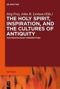 Front cover_The Holy Spirit, Inspiration, and the Cultures of Antiquity