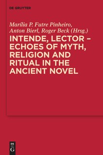 Couverture_Intende, Lector - Echoes of Myth, Religion and Ritual in the Ancient Novel