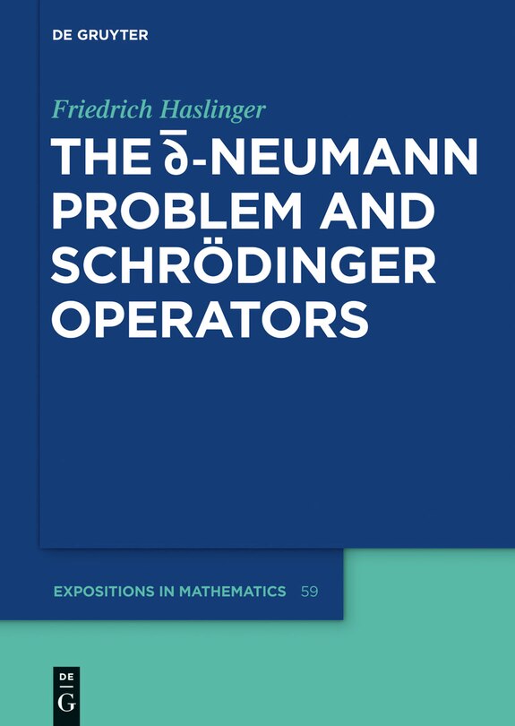 Front cover_The d-bar Neumann Problem and Schrödinger Operators