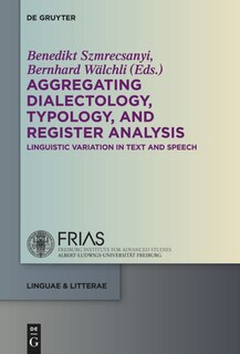 Couverture_Aggregating Dialectology, Typology, and Register Analysis