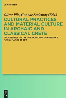 Front cover_Cultural Practices and Material Culture in Archaic and Classical Crete