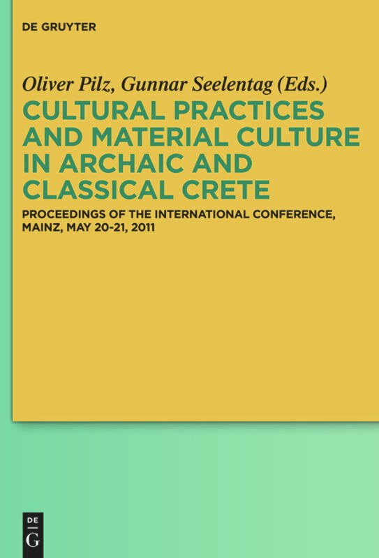 Front cover_Cultural Practices and Material Culture in Archaic and Classical Crete