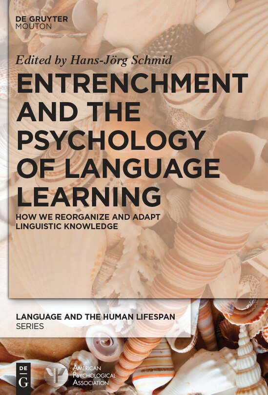 Front cover_Entrenchment And The Psychology Of Language Learning