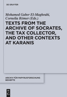 Couverture_Texts from the Archive of Socrates, the Tax Collector, and Other Contexts at Karanis
