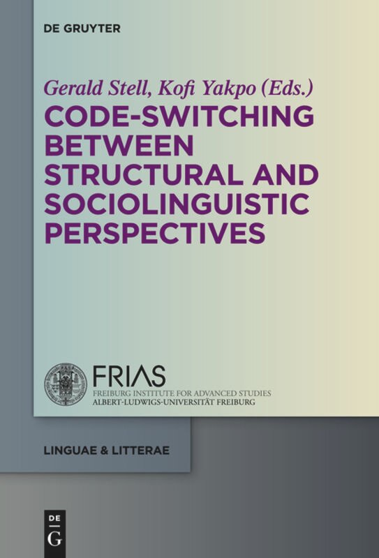 Front cover_Code-switching Between Structural and Sociolinguistic Perspectives