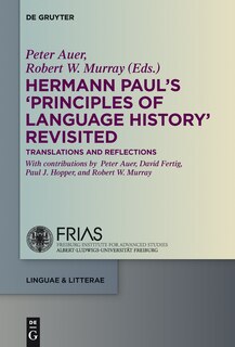 Front cover_Hermann Paul's 'Principles of Language History' Revisited