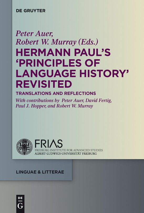 Front cover_Hermann Paul's 'Principles of Language History' Revisited