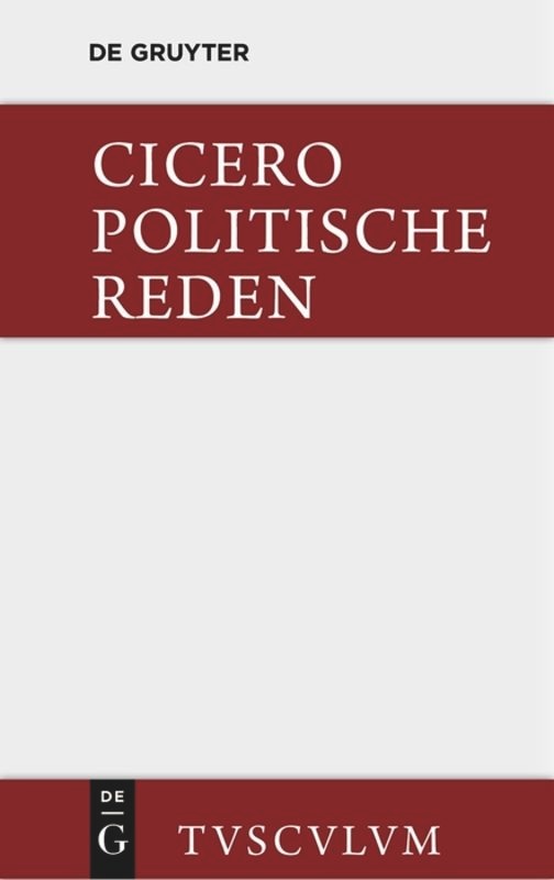 Front cover_Marcus Tullius Cicero: Die Politischen Reden. Band 1