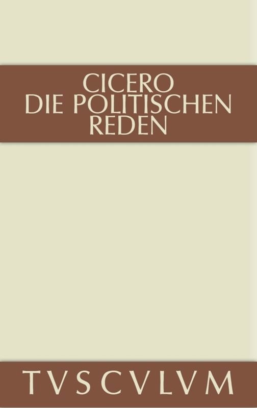 Front cover_Marcus Tullius Cicero: Die Politischen Reden. Band 2