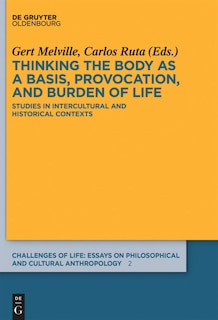 Couverture_Thinking the body as a basis, provocation and burden of life