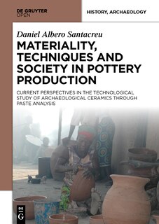 Front cover_Materiality, Techniques and Society in Pottery Production