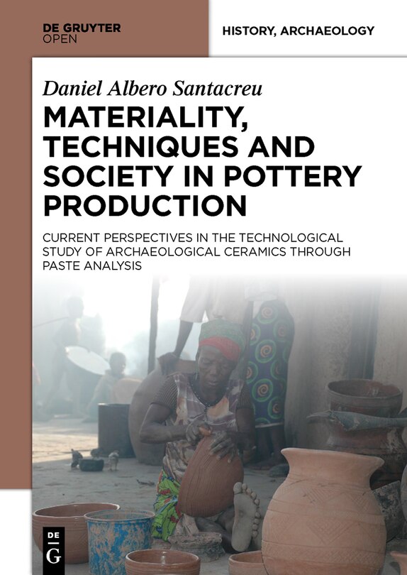 Front cover_Materiality, Techniques and Society in Pottery Production
