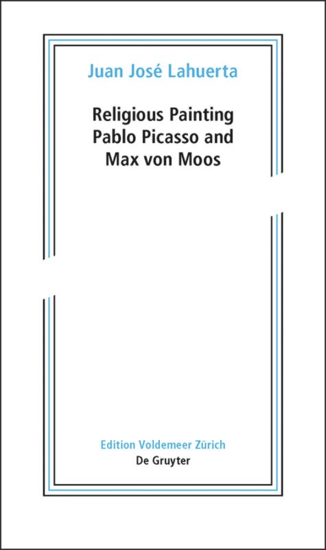 Religious Painting: Pablo Picasso And Max Von Moos