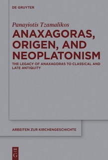 Couverture_Anaxagoras, Origen, and Neoplatonism