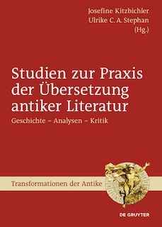 Front cover_Studien zur Praxis der Übersetzung antiker Literatur