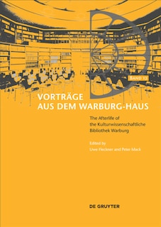 Front cover_The Afterlife Of The Kulturwissenschaftliche Bibliothek Warburg